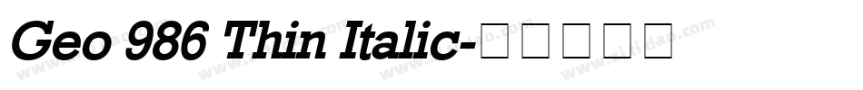 Geo 986 Thin Italic字体转换
